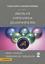 Ulusal Antalya Matematik Olimpiyatı 2. Aşama Soruları Ve Çözümleri