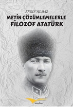 Metin Çözümlemelerle Filozof Atatürk