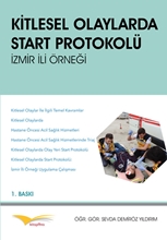 Kitlesel Olaylarda Start Protokolü İzmir İli Örneği